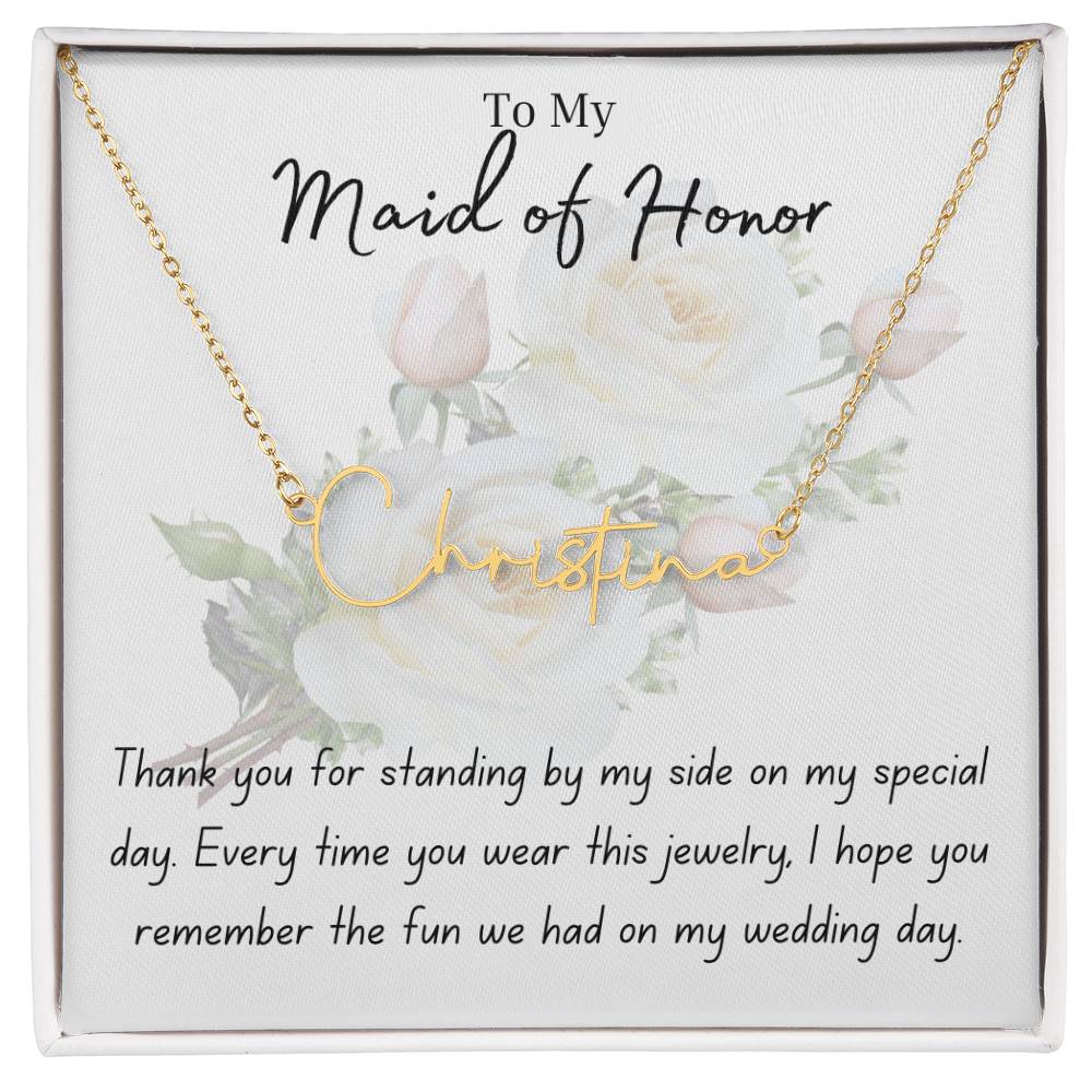 Maid of Honor | Wedding Jewelry | Signature Name Necklace | BUY 3, GET 1 FREE
